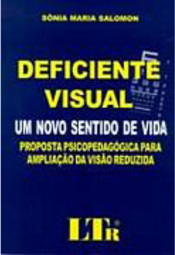 Deficiente Visual: um Novo Sentido de Vida