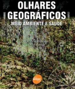 Olhares Geográficos: Meio Ambiente e Saúde