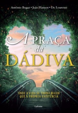 A praça da dádiva: onde a vida se torna maior que a própria existência