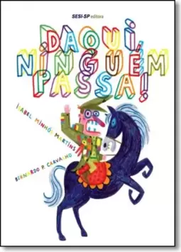 Daqui ninguém passa!