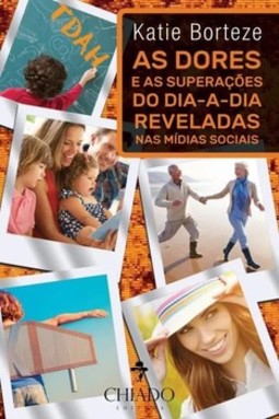 As dores e as superações do dia-a-dia reveladas nas mídias sociais