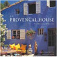 The Provençal House: Architecture and Interiors - Importado