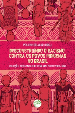 Desconstruindo o racismo contra os povos indígenas no Brasil