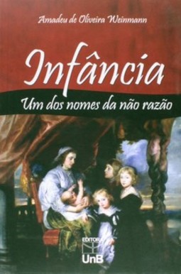 Infância: um dos nomes da não razão