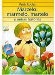 Marcelo, Marmelo, Martelo