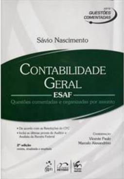 Contabilidade geral - ESAF: Questões comentadas e organizadas por assunto