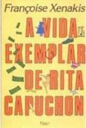 A Vida Exemplar de Rita Capuchon