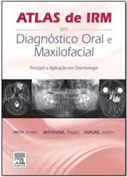 Atlas de IRM em diagnóstico oral e maxilofacial
