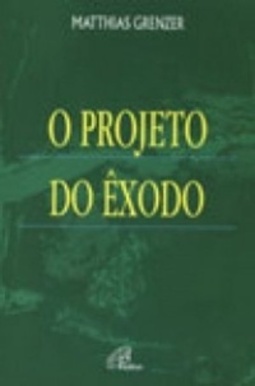 O Projeto do Êxodo