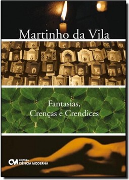 Fantasias, Crencas E Crendices