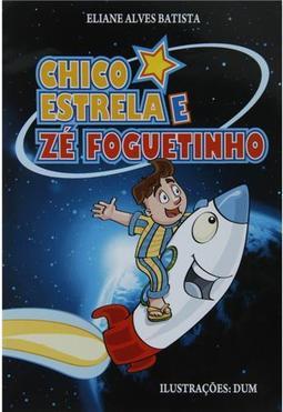 Chico Estrela e Zé Foguetinho