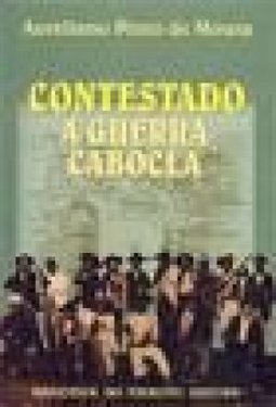 Contestado: a Guerra Cabocla