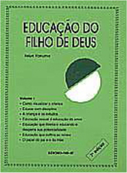 Educação do Filho de Deus - vol. 1