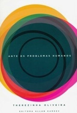 Ante os problemas humanos