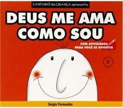 Cantinho da Criança Apresenta: Deus Me Ama Como Sou