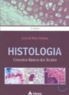 Histologia: Conceitos Básicos dos Tecidos