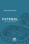 Futebol: temas, textos e contextos