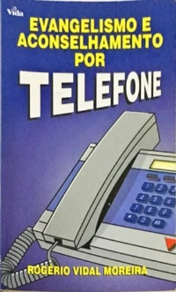 Evangelismo e Aconselhamento por Telefone