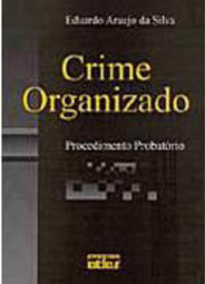 Crime Organizado: Procedimento Probatório