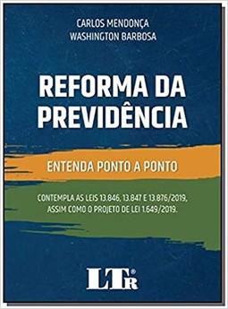 Reforma da previdência entenda ponto a ponto