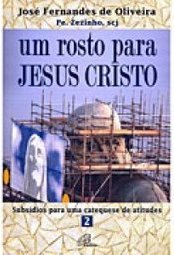 UM ROSTO PARA JESUS CRISTO