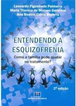 Entendendo a Esquizofrenia