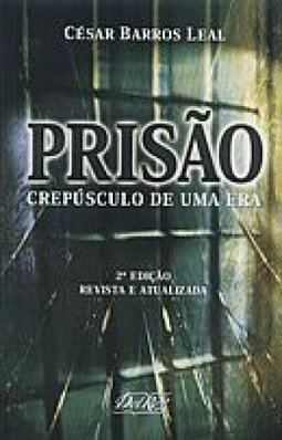 Prisão: Crepúsculo de uma Era