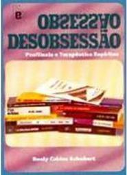 Obsessão/Desobsessão: Profilaxia e Terapêutica Espíritas