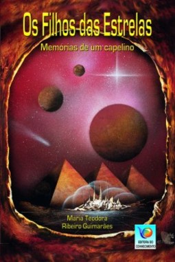 Os filhos das estrelas: Memórias de um capelino