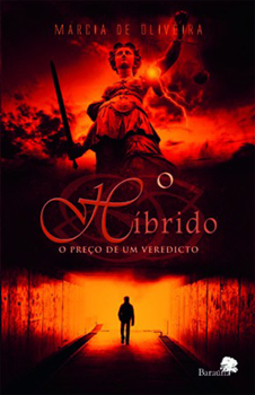 O híbrido: O preço de um veredicto