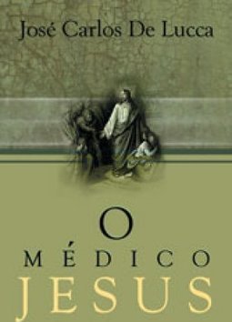 O Medico Jesus