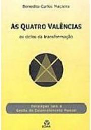 As Quatro Valências: os Ciclos da Transformação