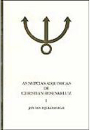 A Núpcias Alquímicas de Christian Rosenkreuz I