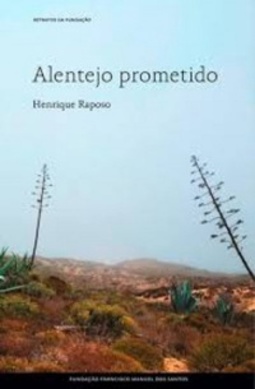 Alentejo prometido (Retratos da Fundação)