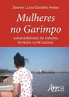 Mulheres no garimpo: vulnerabilidades do trabalho feminino na Amazônia