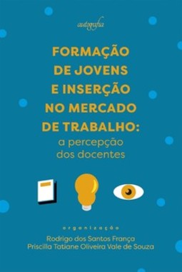 Formação de jovens e inserção no mercado de trabalho: a percepção dos docentes