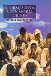 A Oração na Vida Moral Cristã