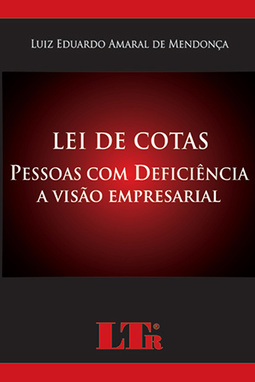 Lei de cotas: Pessoas com deficiência: a visão empresarial