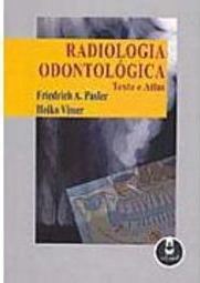 Radiologia Odontológica: Texto e Atlas