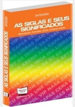 AS SIGLAS E SEUS SIGNIFICADOS