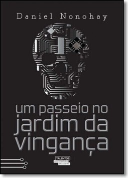 Um passeio no jardim da vingança