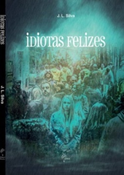 Idiotas Felizes