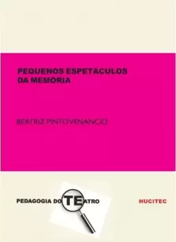 Pequenos espetáculos da memória