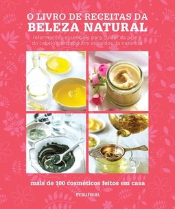 O livro de receitas da beleza natural