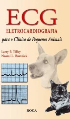 ECG para o Clínico de Pequenos Animais