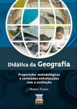 Didática da Geografia: Proposições metodológicas e conteúdos entrelaçados com a avaliação
