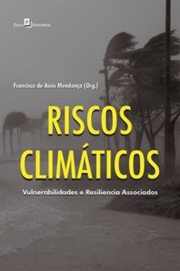 Riscos climáticos: vulnerabilidades e resiliencia associados