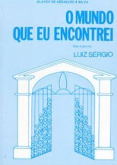 O Mundo que Eu Encontrei