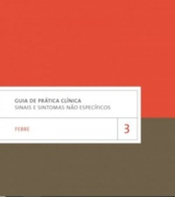 Guia de prática clínica: sinais e sintomas não específicos: febre (Guias de prática clínica para farmacêuticos #3)