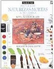 Pintura de Naturezas-Mortas: a Aguarela - IMPORTADO